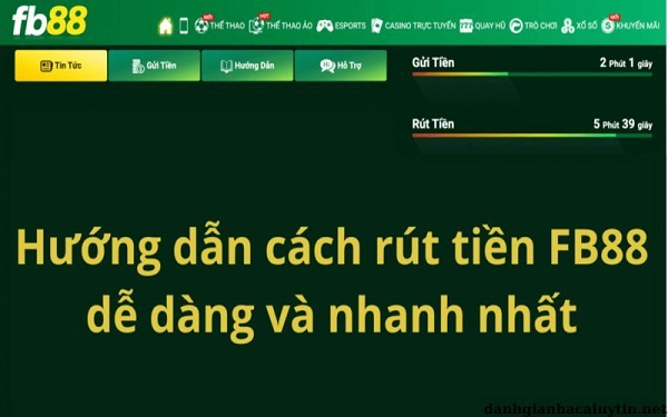 Rút tiền FB88 nhanh chóng, thao tác đơn giản, thuận tiện